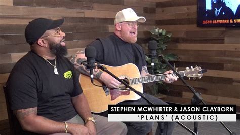 Stephen Mcwhirter And Jason Clayborn Plans Acoustic Youtube