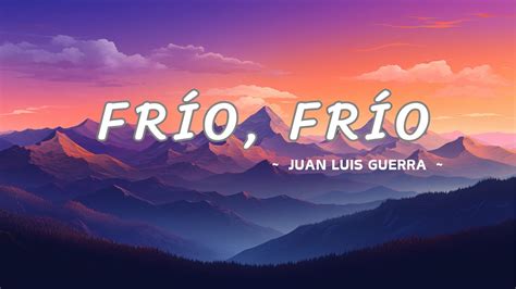 Fr O Fr O Juan Luis Guerra Feat Romeo Santos Live Letra Youtube