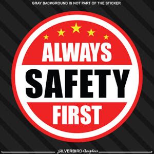 ALWAYS SAFETY FIRST Hard Hat Sticker Helmet Decal Label Employee Worker ...