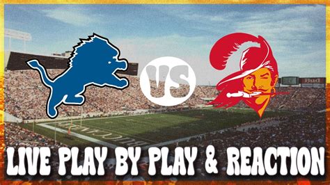 Lions Vs Buccaneers Live Play By Play And Reaction Youtube