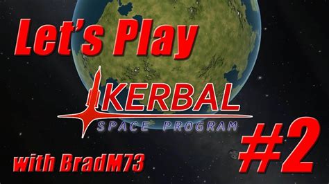 Lets Play Kerbal Space Program Ep 2 Experimentation YouTube