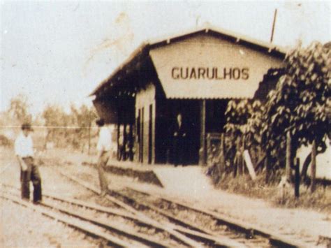 Antiga Esta O De Trem De Guarulhos E Casa Amarela Aapah