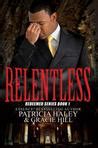 Relentless: Redeemed Series Book 1 by Patricia Haley — Reviews ...