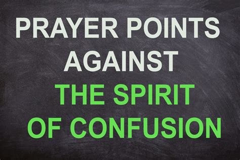 PRAYER POINTS AGAINST THE SPIRIT OF CONFUSION Bibleandprayers