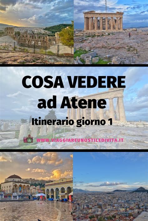 Cosa Vedere Ad Atene Itinerario Tra L Acropoli E I Siti Archeologici