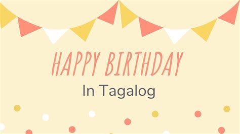 Easy Ways To Greet Happy Birthday In Tagalog Youtube