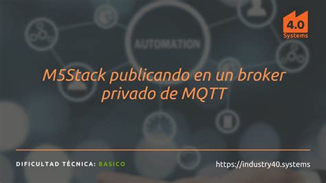 M5Stack Publicando En Un Broker Privado De MQTT YouTube