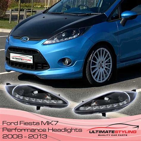 Ford Fiesta Custom Headlights Ultimate Styling