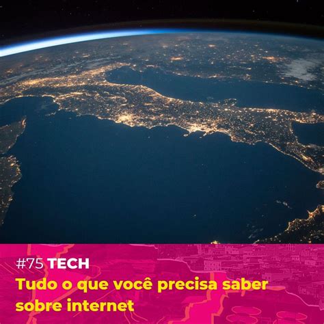 Tech Tudo O Que Voc Precisa Saber Sobre Internet Quebradev 49416 Hot