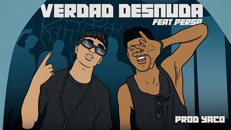 3 VERDAD DESNUDA DYBER Feat PERSA Prod Yaco Strumia YouTube