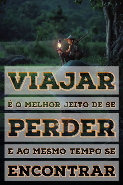 As Melhores Frases De Viagem E Turismo Para O Instagram Ou Whatsapp Artofit