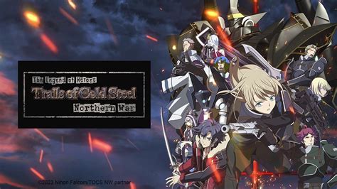 Watch The Legend Of Heroes Trails Of Cold Steel Northern War