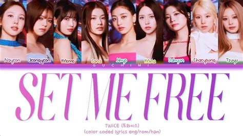 Twice Set Me Free Lyrics 트와이스 Set Me Free 가사 Color Coded Lyrics