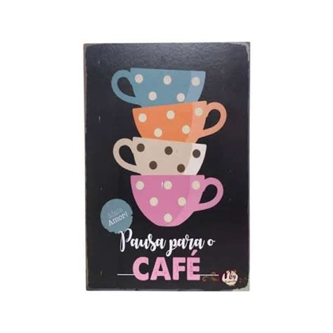 Placa em MDF Pausa para o Café OCKA HOME