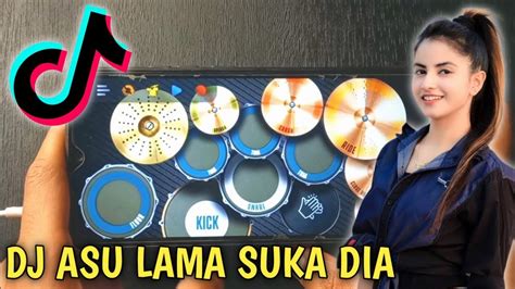 Dj Asu Lama Suka Dia Viral Tik Tok Real Drum Cover Youtube