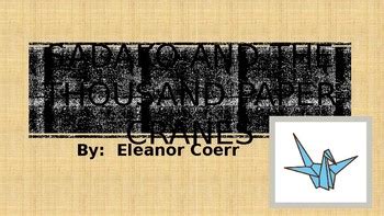 Sadako And The Thousand Paper Cranes By Eleanor Coerr By Tanna Guidry