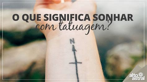 O Que Significa Sonhar Tatuagem Youtube