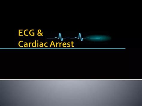 Ppt Ecg And Cardiac Arrest Powerpoint Presentation Free Download Id