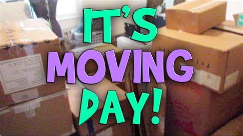 Its Moving Day Day 220 Youtube