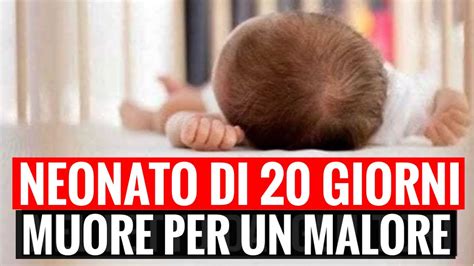 Neonato Di Giorni Muore Per Un Malore Tragedia Ad Aprilia Youtube