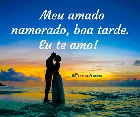 Boa Tarde Para O Namorado