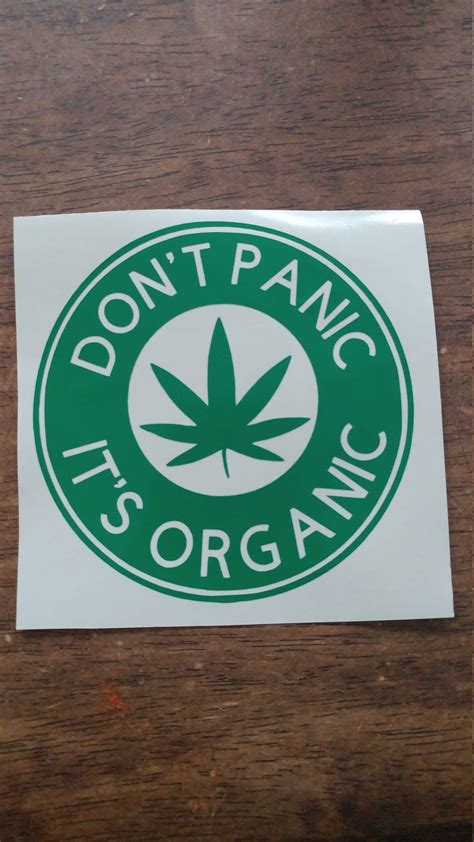 Don T Panic It S Organic Vinyl Decal Custom Sticker Bumper Sticker