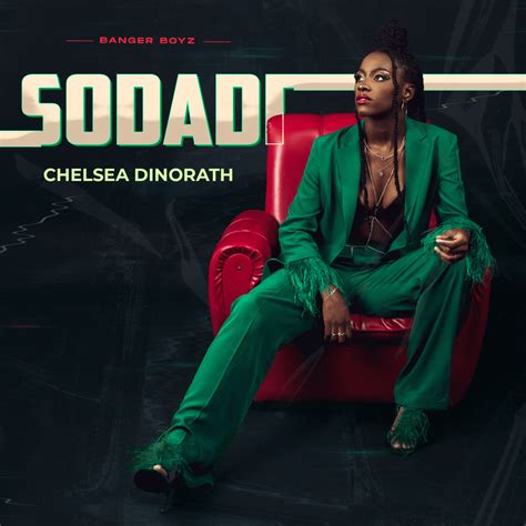 Chelsea Dinorath Sodadi Lyrics Genius Lyrics