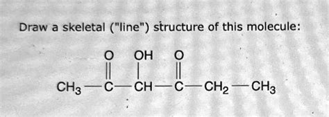 Solved Draw A Skeletal Line Structure Of This Molecule 0 Ho Ch C Ch2 Ch3 Ch3 C