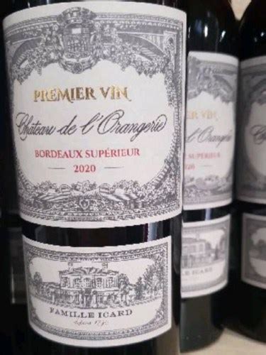 2020 Château de l Orangerie Premier Vin Bordeaux Supérieur Vivino US