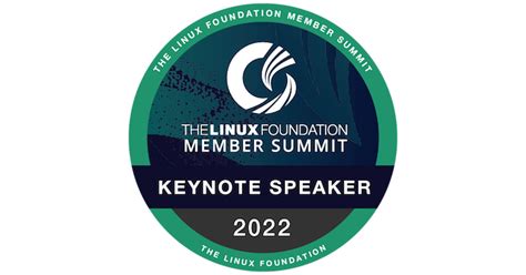 Keynote Speaker The Linux Foundation Member Summit 2022 Credly