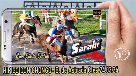 SARAHI Clasico Hipico Don Chongo Beron De Astrada Ctes 24 03 24