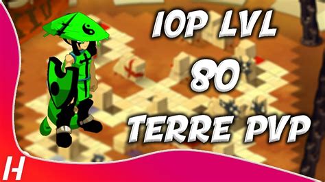 DOFUS PRESENTATION IOP TERRE PVP LVL 80 YouTube