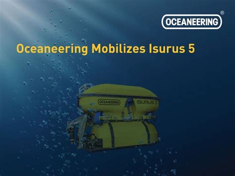 Oceaneering Mobilizes Isurus