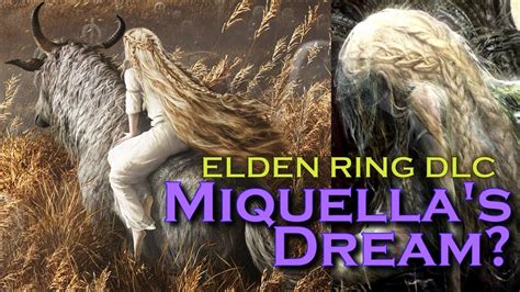 Elden Ring DLC Announcement Into Miquella S Dream The Shadow Of