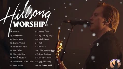 Hours Hillsong Worship Praise Songs Nonstop Famous Christian