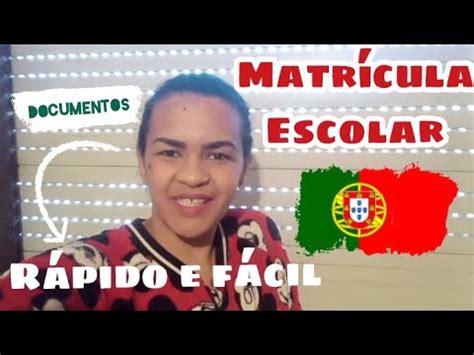 Como Matricular Os Filhos Em Portugal Passo A Passo Documentos