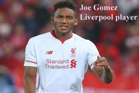 Joe Gomez profile, height, wife, family, biography, FIFA 18, injury and more