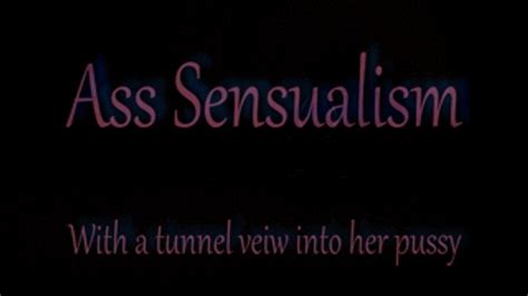 Ass Sensualism With A Tunnel Veiw Into Her Pussy Sensual Pain Slave Clips Sale