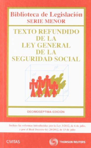 Texto Refundido De La Ley General De La Seguridad Social Biblioteca De