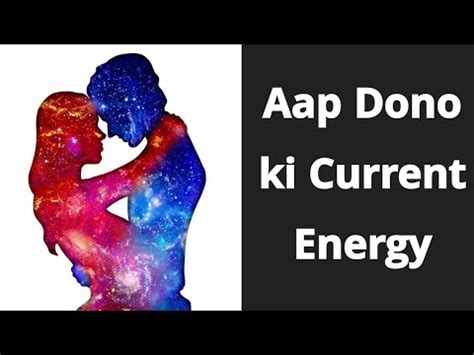 Aap Aur Apke Partner Ki Current Energy Kya Hai Kaisa Feel Krre