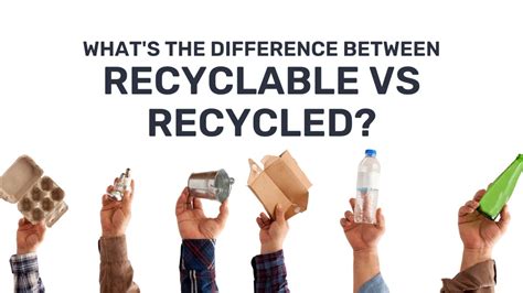 Good Information Recyclable Vs Recycled Plastic Ingenuity