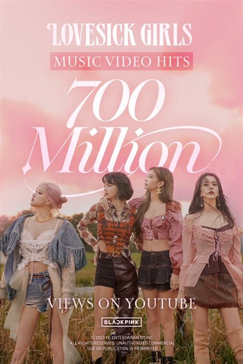 BLACKPINK S Lovesick Girls Surpasses 700 Million Views Marking Their