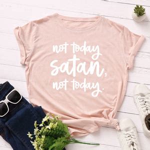 Not Today Satan Shirt – The Official Strange & Creepy Store!