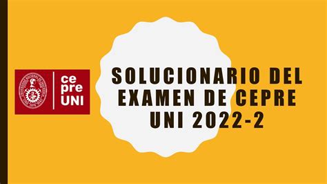 Solucionario Del Examen De Final Cepre Uni Youtube