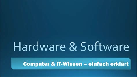 Hardware Und Software Unterschied Einfach Erklärt Youtube