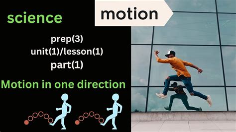 Science Prep 3 Unit 1 Lesson 1 Part1 Motion In One Direction 2025