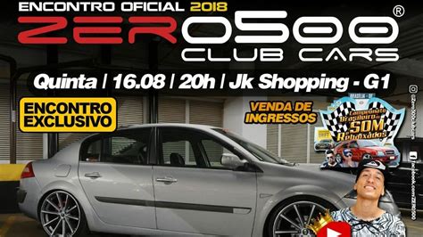 Encontro Oficial Zero Club Car Jk Shopping Youtube