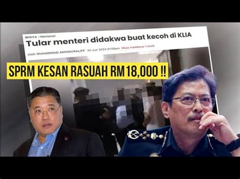 Kecoh Isu Rasuah Klia Sprm Kesan Rasuah Rm K Mengejutkan Youtube