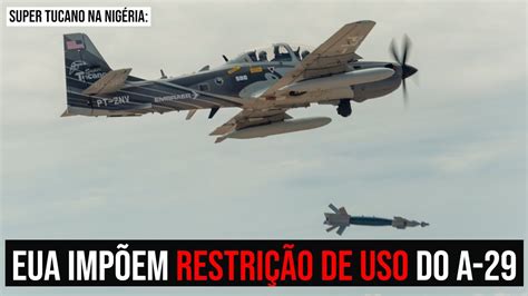 A Super Tucano No Combate Ao Terrorismo Eua Aplicam Restri O De