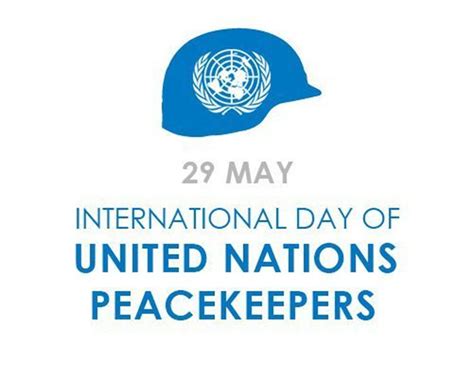 International Day of UN Peacekeepers: 29 May